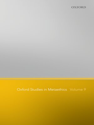 cover image of Oxford Studies in Metaethics, Volume 9